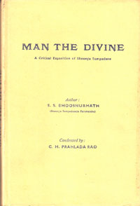 Man the Divine - A Critical Exposition of Shoonya Sampadane